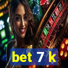 bet 7 k